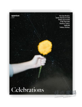 Aperture 246: Celebrations (Aperture Magazine) / 光圈246：庆祝（光圈杂志）