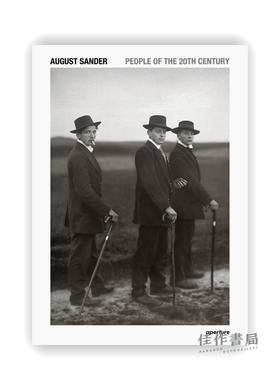 August Sander: People of the 20th Century: A Cultural Work in Photographs / 奥古斯特·桑德：20世纪的人：摄影中的文化工作