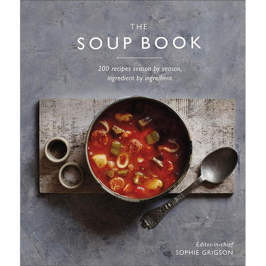 四季汤书 200个食谱 英文原版 The Soup Book: 200 Recipes  Season by Season 商品图0