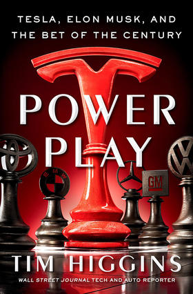 权力游戏:特斯拉、埃隆·马斯克和世纪之赌 英文原版 Power Play:Tesla Elon Musk and the Bet of the Century 特斯拉编年史