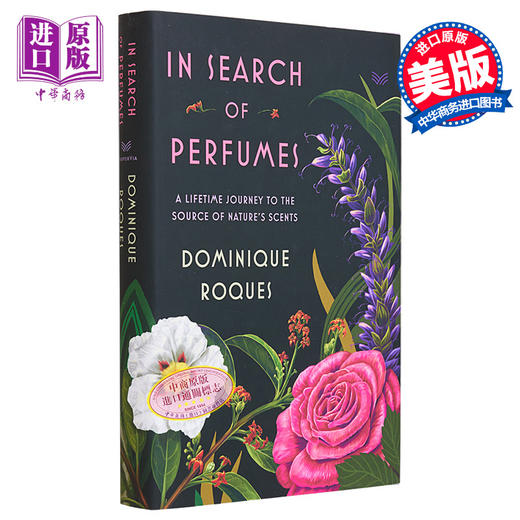 【中商原版】寻找香水 寻找大自然气味来源 In Search of Perfumes the Source of Natures Scents 英文原版 Dominique Roques 商品图0