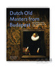 Dutch Old Masters from Budapest：Highlights from the Szepmuveszeti Muzeum / 来自布达佩斯的荷兰古典艺术大师：塞姆维采蒂博物馆的 商品缩略图0