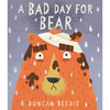 熊倒霉的一天 儿童绘本故事书 Duncan Beedie 英文原版 A Bad Day for Bear 0-5岁 商品缩略图0