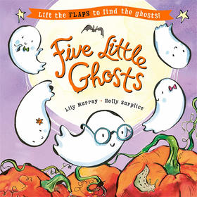 五个小幽灵:万圣节翻翻书 儿童绘本故事绘本书 英文原版 Five Little Ghosts: A lift-the-flap Halloween picture book 2-6岁