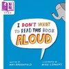 【中商原版】我不想大声读这本书Mike Lowery I Dont Want to Read This Book Aloud 英文原版 儿童绘本 搞笑图画书 精品绘本 商品缩略图0