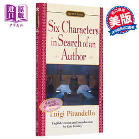 【中商原版】六个寻找剧作家的角色 Six Characters in Search of an Author 英文原版 Luigi Pirandello 戏剧作品