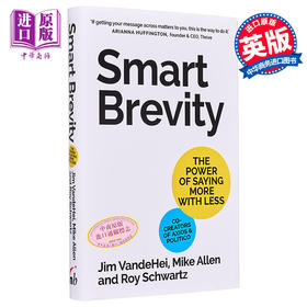【中商原版】智能简洁 事半功倍的力量 Smart Brevity 英文原版 The Power of Saying More with Less Jim VandeHei