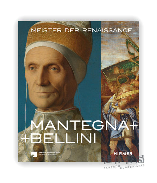 Mantegna + Bellini: Meister der Renaissance / 曼特尼亚+贝利尼：文艺复兴时期的大师 商品图0