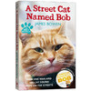 一只名叫鲍勃的街头流浪猫 英文原版小说 A Street Cat Named Bob 流浪猫鲍勃 同名电影小说 遇见一只猫 伦敦街猫记英文版英语书籍 商品缩略图0