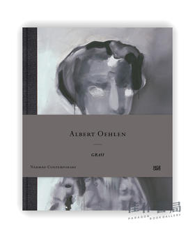 Albert Oehlen：Grau / 阿尔伯特·厄伦：灰色