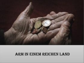 Arm in einem reichen Land