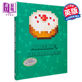 预售 【中商原版】Minecraft我的世界 收集 烹饪 食用 官方食谱 Gather  Cook Eat  An Official Cookbook 英文原版 Tara Theoharis
