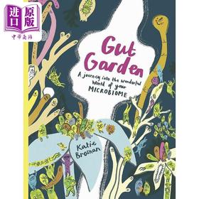 预售 【中商原版】肠道花园 微生物的奇妙世界Gut Garden A Journey Into the Wonderful World of Your Microbiome英文原版科普绘本