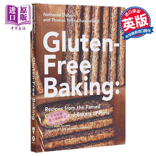 【中商原版】无麸质烘焙 Gluten Free Baking Recipes from the Famed Chambelland Bakers of Paris 英文原版 Nathaniel Dob 商品图0