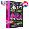 【中商原版】学霸笔记 获得A的方法练习册 代数I 高中篇 The Big Fat High School Algebra 1 Workbook 英文原版 高中数学 商品缩略图1