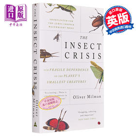 【中商原版】昆虫危机  The Insect Crisis Our Fragile Dependence on Planets英文原版 Oliver Milma