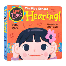 英文原版 Baby Loves the Five Senses Hearing 萌萌的科学系列五感训练 听觉 宝宝热爱科学 幼儿英语启蒙 英文版 进口英语书籍