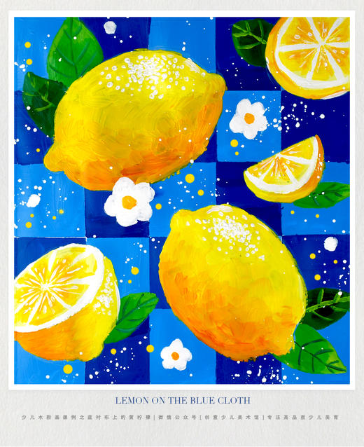 《蓝衬布上的黄柠檬》水粉画丙烯画/自动发货：下单后，点击手机短信中收到的链接，即可获取文件下载的链接；如有任何问题，可添加客服微信hm33268获得帮助。 商品图0