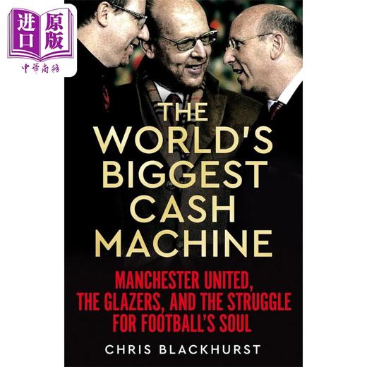 【中商原版】世界上的大提款机 英文原版 The Worlds Big Cash Machine Chris Blackhurst 经济与管理 经济读物 商品图0
