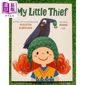 【中商原版】克洛伊的小飞飞朋友 Bonnie Lui My Little Thief 英文原版 儿童绘本故事图画书 精品绘本 进口童书4-8岁儿童读物