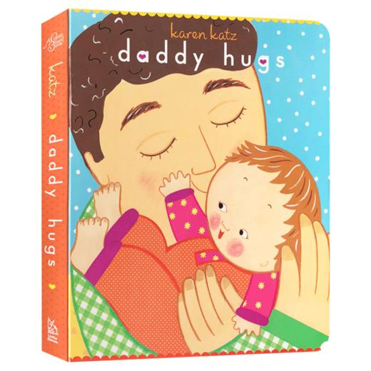爸爸抱抱 英文原版 Daddy hugs Karen Katz 卡伦卡茨 英文版幼儿英语启蒙纸板书 情商培养育儿绘本 英文版进口原版书籍 商品图3