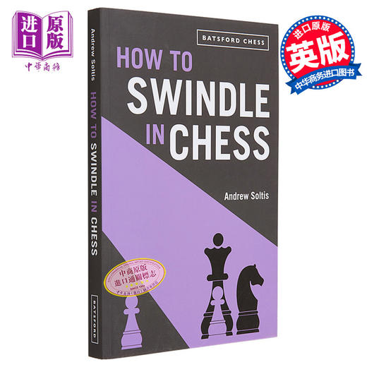 【中商原版】下棋之诈 以败取胜 How to Swindle in Chess Snatch Victory from a Losing Position 英文原版 Andrew Soltis 商品图0