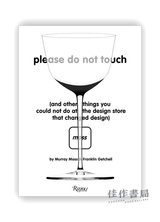 Please Do Not Touch : And Other Things You Couldn't Do at Moss the Design Store That Changed Design  商品图0