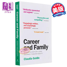 【中商原版】事业与家庭  Career and Family  Women's Century-Long Journey Toward Equity 英文原版 Claudia Goldin