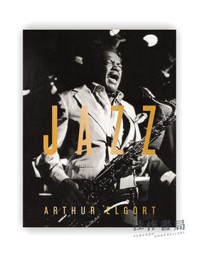 Arthur Elgort: Jazz / 亚瑟·埃尔戈特：爵士