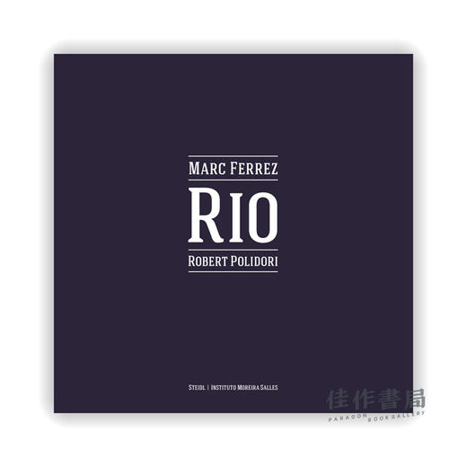 Robert Polidori & Marc Ferrez：Rio / 罗伯特·波利多里 & 马克·费雷兹摄影作品集 商品图0