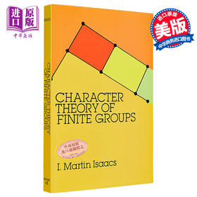 【中商原版】有限群的特征论 Character Theory of Finite Groups 英文原版 I Martin Marty 数学 数据库推导特征