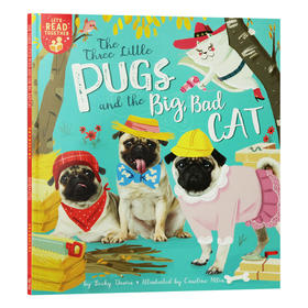 英文原版绘本 The Three Little Pugs and the Big Bad Cat 三只哈巴狗和一只大坏猫 Let's Read Together系列2 英文版