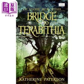 【中商原版】纽伯瑞 仙境之桥Bridge to Tarabithia 英文原版进口 儿童科幻小说 Newbery获奖儿童文学经典 儿童读物8-12岁