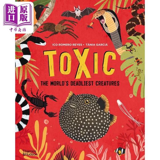 【中商原版】自然界的毒物 Toxic 英文原版 儿童科普绘本 自然科学百科 动物知识图书 精装绘本 进口儿童读物7-10岁 生物认知 商品图1