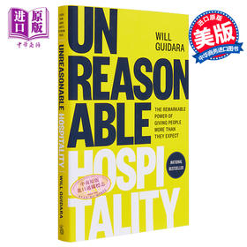 预售 【中商原版】不合理的款待Unreasonable Hospitality The Remarkable Power of Giving People more 英文原版 Will Guidara