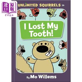 【中商原版】莫威廉斯 我失去了我的牙齿I Lost My Tooth an Unlimited Squirrels Book英文原版 儿童绘本故事图画书 精装进口