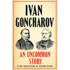 一个不寻常的故事 Ivan Goncharov 冈察洛夫 英文原版 An Uncommon Story 商品缩略图0