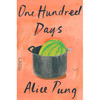 一百天 Alice Pung 英文原版 One Hundred Days: A Novel 商品缩略图0