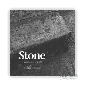 Stone: A Substantial Witness / 石头：一个重要的见证者