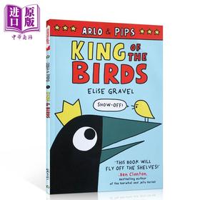 【中商原版】Arlo & Pips: King of the Birds 阿洛与皮普斯1 百鸟之王 英文原版进口图书 儿童绘本故事科普乌鸦 图像小说漫画