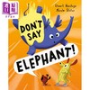 【中商原版】Stuart Heritage Dont Say Elephant 别说大象了 英文原版进口图书 儿童绘本 故事图画书 商品缩略图0