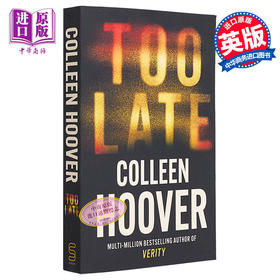 预售 【中商原版】太晚 Too Late 英文原版 Verity不存在的罪人作者新书 Colleen Hoover 科琳胡佛 悬疑小说