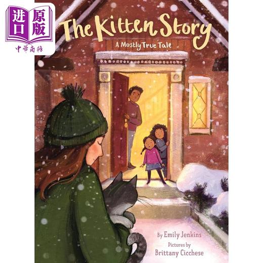 【中商原版】关于小猫的真实故事 Brittany Cicchese The Kitten Story A Mostly True Tale英文原版 动物故事绘本 精装进口 商品图0