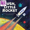 预售 【中商原版】发射小火箭 Hush Little Rocket 英文原版 儿童绘本 科普故事书 精装进口儿童读物3-6岁 精美插图 知识百科图画书 商品缩略图0