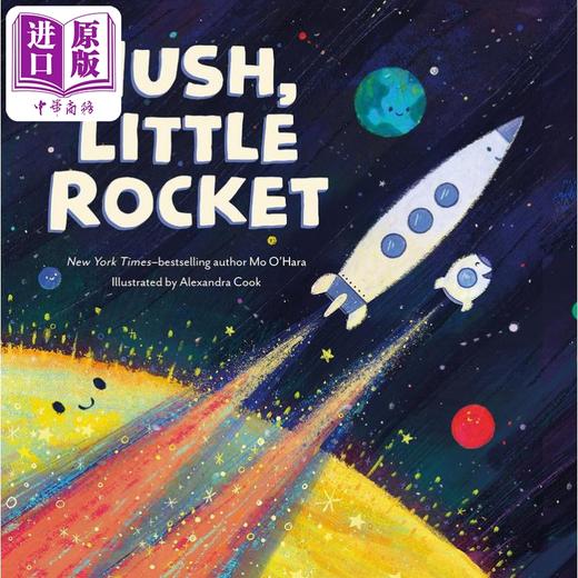 预售 【中商原版】发射小火箭 Hush Little Rocket 英文原版 儿童绘本 科普故事书 精装进口儿童读物3-6岁 精美插图 知识百科图画书 商品图0