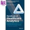 【中商原版】医疗健康分析手册 英文原版 Handbook Of Healthcare Analytics Tinglong Dai 医疗业务研究的理论要求  商品缩略图0