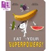 【中商原版】吃掉你的超能力Eat Your Superpowers How Colorful Foods Keep You Healthy英文原版 儿童科普绘本精装进口2-5岁 商品缩略图0