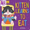 【中商原版】猫猫学习餐饮礼仪 Kitten Learns to Eat 英文原版 儿童纸板书 亲子绘本 早教认知图画书 进口儿童读物2-4岁  商品缩略图0