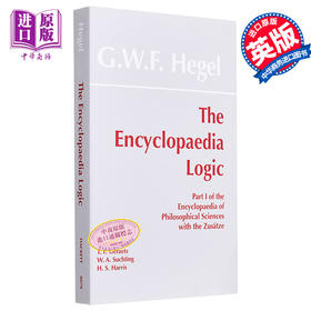 【中商原版】小逻辑 黑格尔 英文原版 G W F HegelThe Encyclopaedia Logic Part I of the Encyclopaedia