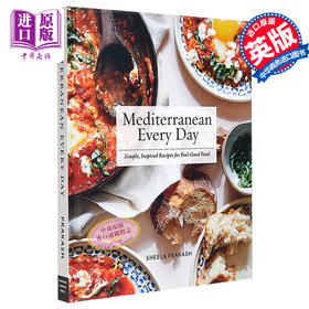 【中商原版】日常地中海风味食谱 Mediterranean Every Day Simple  Inspired Recipes for Food 英文原版 Sheela Prakash